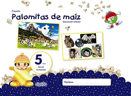 Proyecto Palomitas de maíz. Educación Infantil. 5 años. Tercer Trimestre