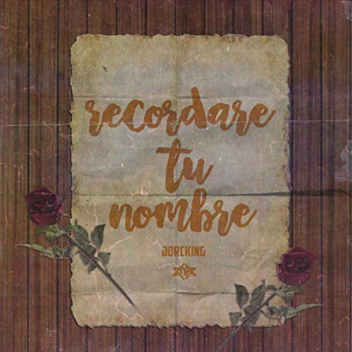 Recordare Tu Nombre [Explicit]