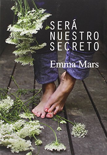 SERÁ NUESTRO SECRETO (NARRATIVA)