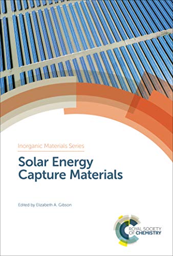 Solar Energy Capture Materials (ISSN) (English Edition)