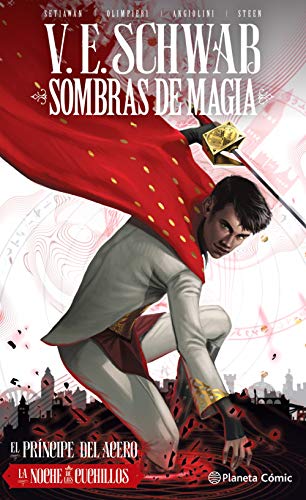 Sombras de magia nº 02 (novela gráfica): El Príncipede acero. La noche de los cuchillos