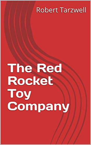 The Red Rocket Toy Company (English Edition)