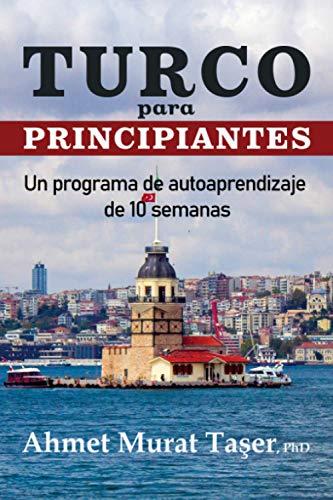 Turco para principiantes: Un programa de autoaprendizaje de 10 semanas