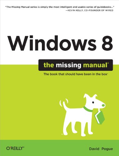 Windows 8: The Missing Manual (Missing Manuals) (English Edition)