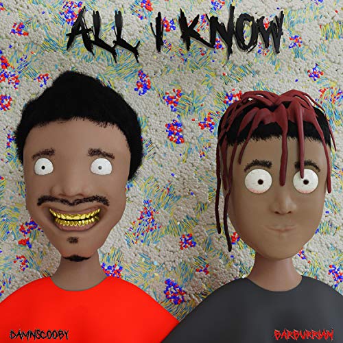 All I Know [Explicit]