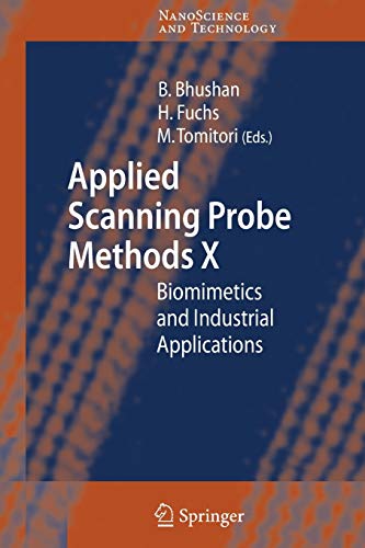 Applied Scanning Probe Methods X: Biomimetics and Industrial Applications: 10 (NanoScience and Technology)