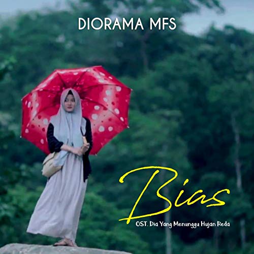 Bias - Dia Yang Menunggu Hujan Reda (Original Motion Picture Soundtrack)