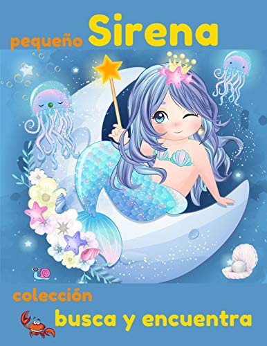 Busca y encuentra colección pequeño Sirena: libro de actividades para niñas y más | encontrando diferencias, ilustrado de forma muy colorida | un ojo entrenado verá los detalles?