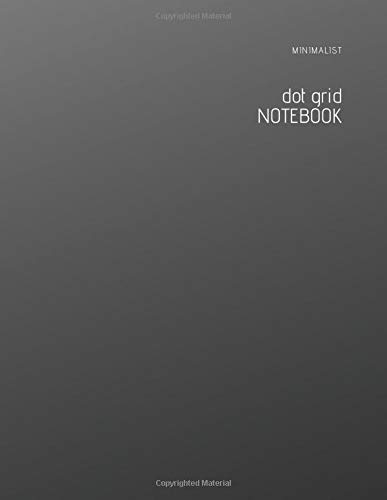 Dot Grid Minimalist Notebook: Large (8.5 x 11 inches) - 108 Dotted Pages || Space Gray Dotted Notebook/Journal