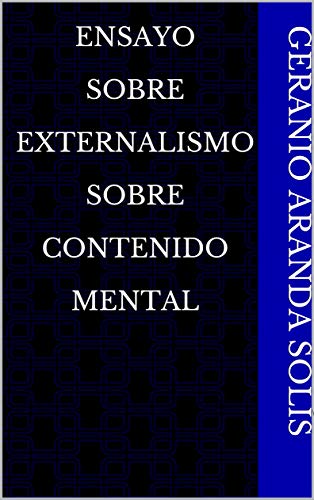 Ensayo sobre externalismo sobre contenido mental