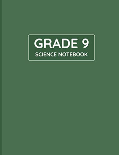 Grade 9 Science Notebook: Primary Composition Lined Pages with College Ruled Papers for Note-Taking: Reminder of Due Date for Assignment, Homework, ... Boy’s Study of Living and Non Living Things