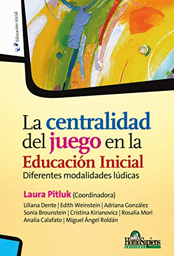 La centralidad del juego en la Educación Inicial: Diferentes modalidades lúdicas