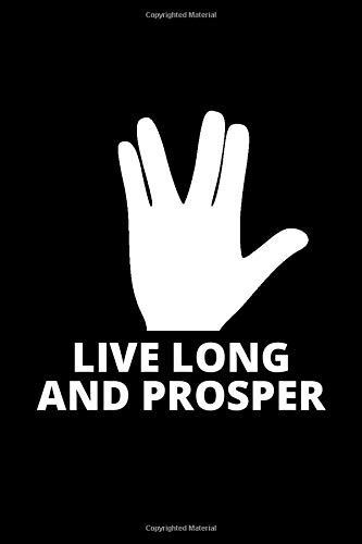 Live Long and Prosper: Star Trek Movie Quote Pop Culture Notebook Journal