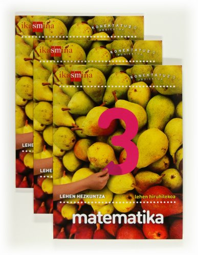 Matematika. 3 Lehen Hezkuntza. Konektatu 2.0. Hiruhilekoetan - 9788498551990