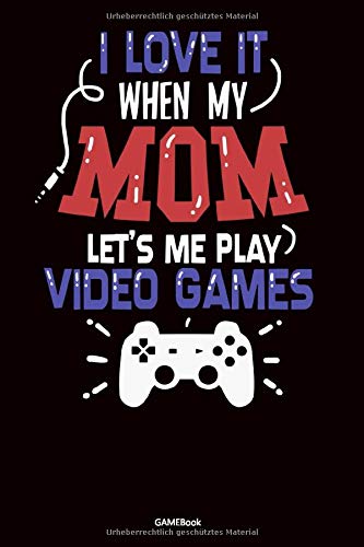 Mom Lets Me Play Video Games: A5 Linien Notizbuch mit 120 Seiten, für Schüler, Studenten und Lehrer Geschenk für den Alltag um wichtiges zu notieren und nicht zu vergessen