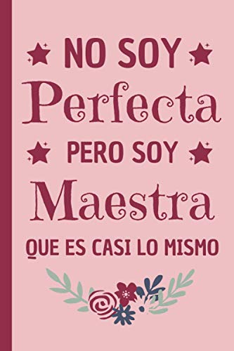 Pero Soy Maestra: Regalos originales Maestra , Diario Cuaderno de Notas A5 , regalos originales para profesores , Regalo original y divertido Mujer Maestra