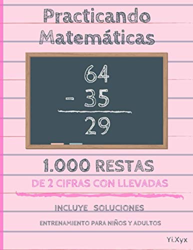 Practicando Matemáticas 1000 restas de 2 cifras con llevadas – Incluye soluciones – Entrenamiento para niños y adultos