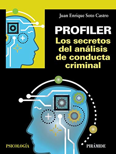 Profiler. Los secretos del análisis de conducta criminal (Psicología)