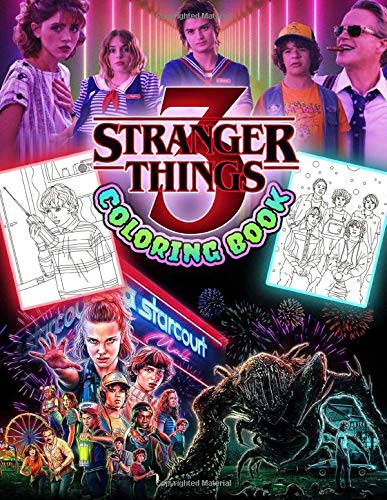 Stranger Things 3 Coloring Book: Stranger Things Coloring Book Based On Stranger Things Season 3 TV Series