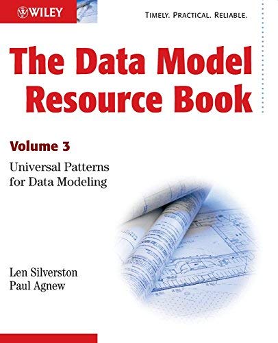 [(The Data Model Resource Book: Universal Patterns for Data Modeling v. 3)] [ By (author) Len Silverston, By (author) Paul Agnew ] [January, 2009]