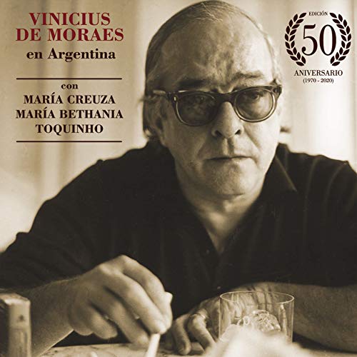 Vinicius de Moraes en Argentina (con Mª Creuza, Mª Bethania y Toquinho) - Edicion 50 Aniversario (3 LPs) [Vinilo]