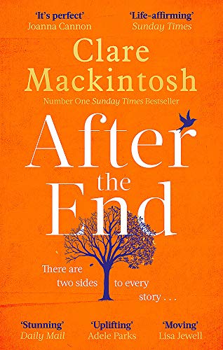 After The End: The powerful, life-affirming novel from the Sunday Times Number One bestselling author