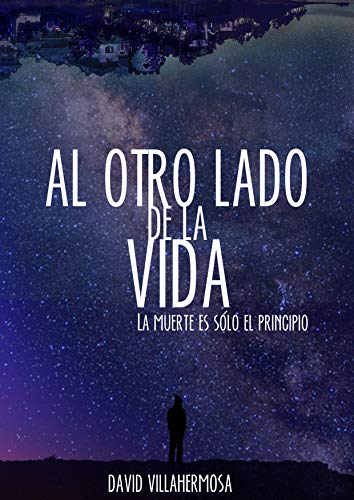 Al otro lado de la vida: La muerte es sólo el principio