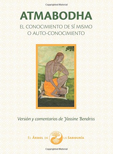 Atmabodha: El Conocimiento de Sí mismo o Auto-Conocimiento (El Árbol de la Sabiduría)