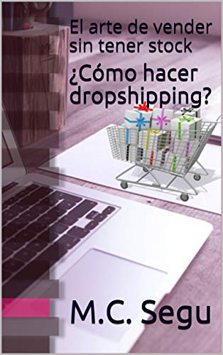 ¿Cómo hacer dropshipping?: El arte de vender sin tener stock