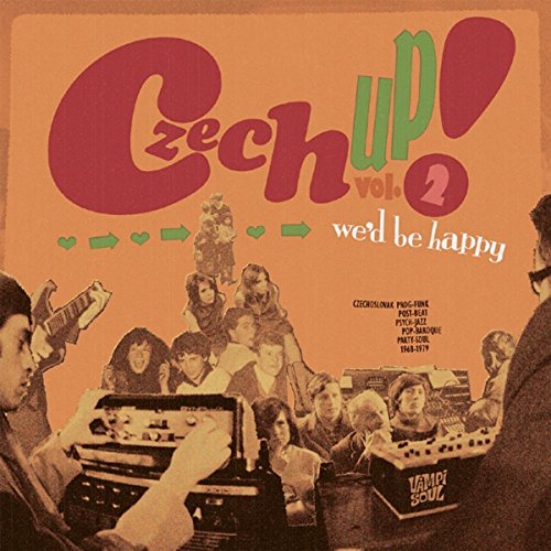 Czech Up! Vol 2: We'd Be Happy