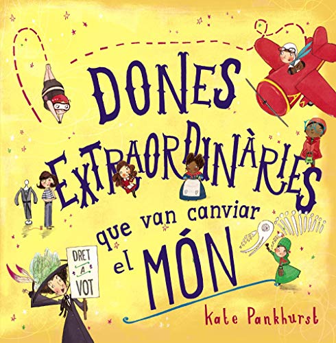 Dones extraordinàries que van canviar el món (Llibres Infantils I Juvenils - Diversos)