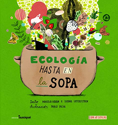 ECOLOGIA HASTA EN LA SOPA