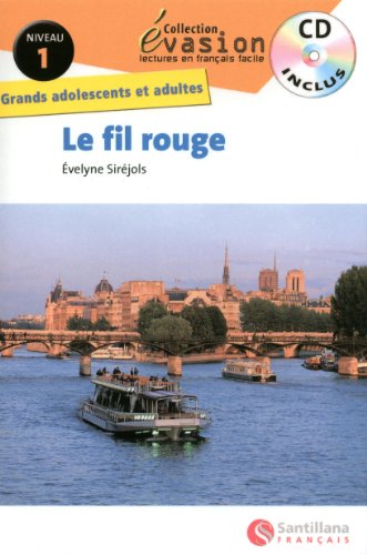 EVASION NIVEAU 1 LE FIL ROUGE + CD (Evasion Lectures FranÇais) - 9788496597983