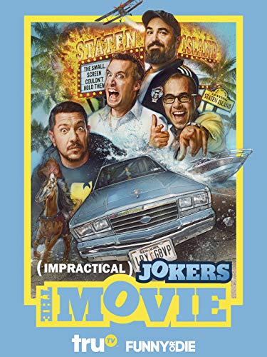 Impractical Jokers: The Movie