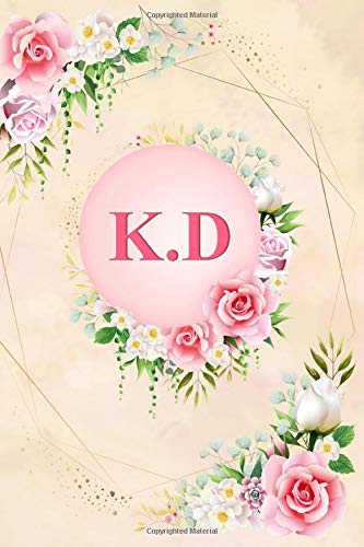 K.D: Elegant Pink Initial Monogram Two Letters K.D Notebook Alphabetical Journal for Writing & Notes, Romantic Personalized Diary Monogrammed Birthday ... Men (6x9 110 Ruled Pages Matte Floral Cover)