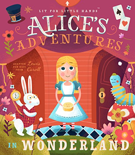 Lit for Little Hands: Alice's Adventures in Wonderland: 2