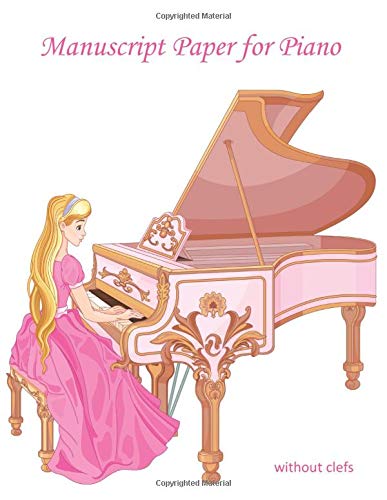 Manuscript Paper for Piano: 4 systems of 2 staves.  No clefs.  Pink Princess Cover.