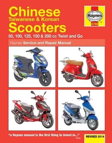 Mather, P: Chinese, Taiwanese & Korean Scooters: 50, 100, 125, 150 & 200 CC Twist and Go (Haynes Service & Repair Manual)