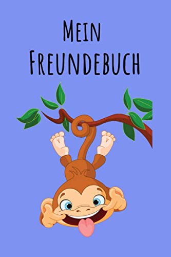 Mein Freundebuch: Kleiner Affe | Für Kinder zum Ausfüllen und Eintragen | Platz für 49 Freunde | DIN A5+ | Geschenkidee