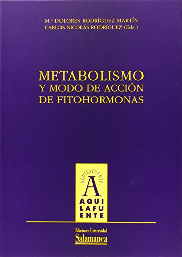 Metabolismo y modo de acción de fitohormonas (Aquilafuente)