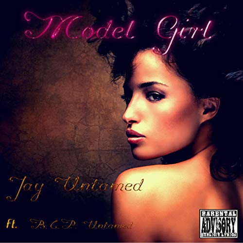 Model Girl (feat. B.C.P. Untamed) [Explicit]