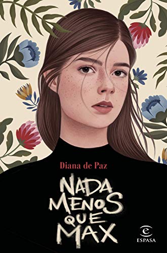 Nada menos que Max (ESPASA NARRATIVA)