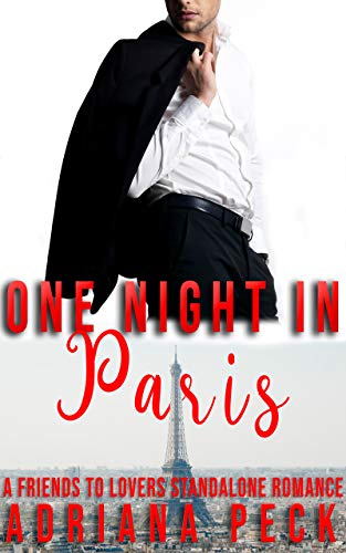 One Night in Paris: A Friends to Lovers Standalone Romance (English Edition)