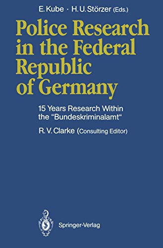 Police Research in the Federal Republic of Germany: 15 Years Research Within the “Bundeskriminalamt”