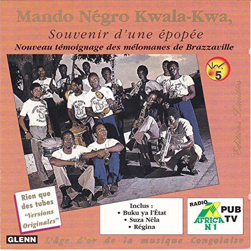 Souvenir d'une épopée, Vol. 5, Mando Négro Kwala-Kwa