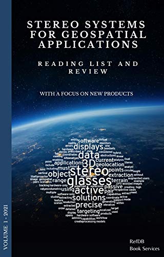 Stereo Systems For Geospatial Applications: Reading List and Review (English Edition)