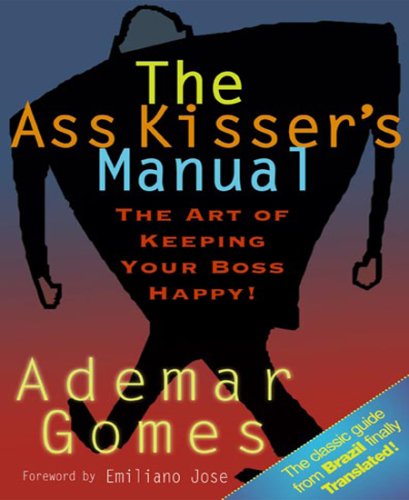 The Ass Kisser's Manual (English Edition)