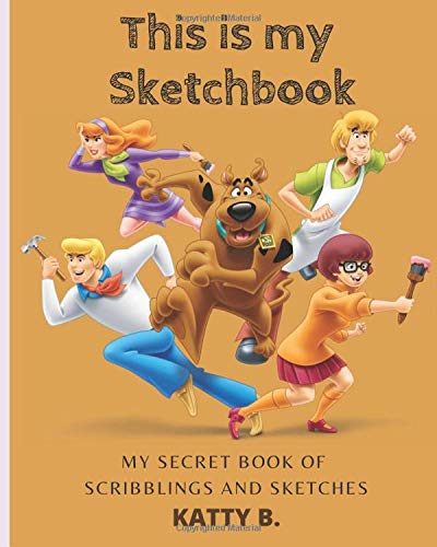 This is my Sketchbook My secret Book of Scribblings and Sketches: Notebook for Drawing, Writing, Painting, Sketching or Doodling, with 130 Pages, ... boys, tweens, teens.2 (SKETCHBOOK FOR BOYS)