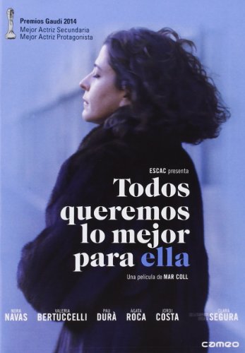 Todos queremos lo mejor para ella [DVD]