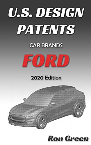 U.S. Design Patents - Cars - Ford: 2020 Edition (English Edition)